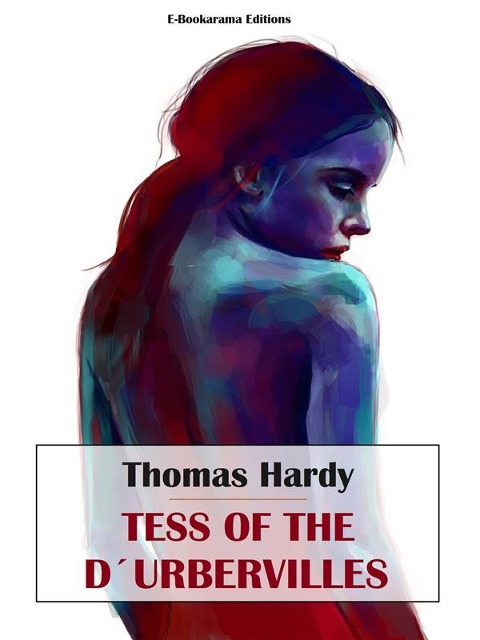 Tess of the d'Urbervilles - Thomas Hardy