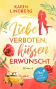 Cover-Bild zum Titel 'Liebe verboten, küssen erwünscht' von 'Karin Lindberg'