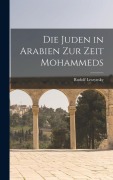 Cover-Bild zum Titel 'Die Juden in Arabien zur Zeit Mohammeds' von 'Rudolf Leszynsky'