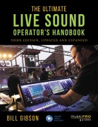 Cover-Bild zum Titel 'The Ultimate Live Sound Operator's Handbook' von 'Bill Gibson'