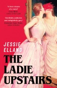 Cover-Bild zum Titel 'The Ladie Upstairs' von 'Jessie Elland'