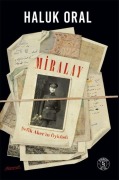 Cover-Bild zum Titel 'Miralay - Sefik Akerin Öyküsü Ciltli' von 'Haluk Oral'