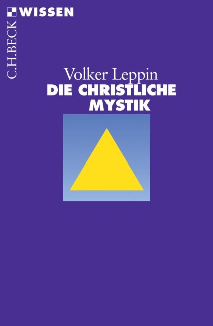 Die christliche Mystik - Volker Leppin