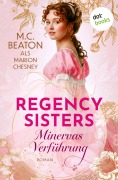 Cover-Bild zum Titel 'Regency Sisters - Minervas Verführung' von 'Marion Chesney'