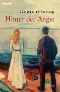 Cover-Bild zum Titel 'Hinter der Angst' von 'Christian Hartung'