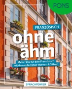 Cover-Bild zum Titel 'PONS Französisch ohne ähm' von ''