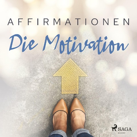 Affirmationen - Die Motivation - Maxx Audio