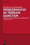 Cover-Bild zum Titel 'Peregrinatio in terram sanctam' von 'Bernhard Von Breydenbach'