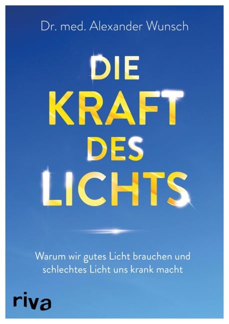 Die Kraft des Lichts - Alexander Wunsch