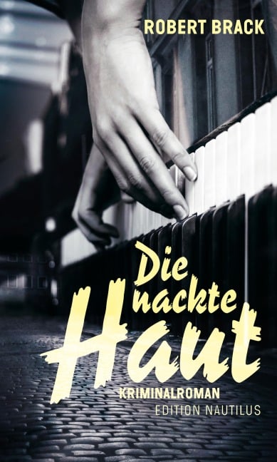 Die nackte Haut - Robert Brack