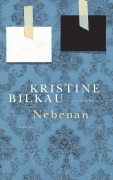 Cover-Bild zum Titel 'Nebenan' von 'Kristine Bilkau'