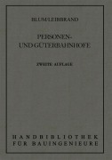 Cover-Bild zum Titel 'Personen- und Güterbahnhöfe' von 'Otto Blum'