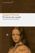Cover-Bild zum Titel 'Retrato de Casada, El' von 'Maggie O'Farrell'