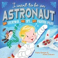 I Want to Be an Astronaut - Ruby Brown