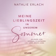 Cover-Bild zum Titel 'Meine Lieblingszeit in unserem Sommer' von 'Natalie Erlach'