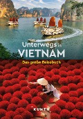 Cover-Bild zum Titel 'KUNTH Unterwegs in Vietnam' von 'Walter M. Weiss'