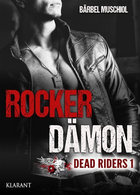 Rocker Dämon. Dead Riders 1 - Bärbel Muschiol