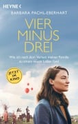 Cover-Bild zum Titel 'Vier minus drei (Filmausgabe)' von 'Barbara Pachl-Eberhart'