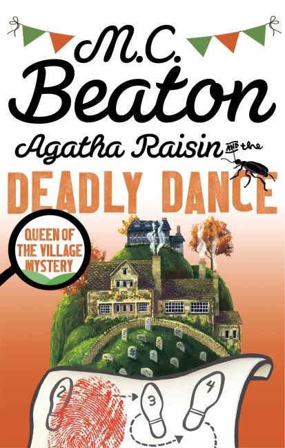 Agatha Raisin and the Deadly Dance - M. C. Beaton