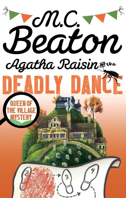 Agatha Raisin and the Deadly Dance - M. C. Beaton