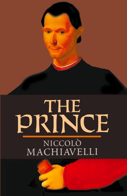 The Prince - Niccolo Machiavelli