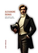 Cover-Bild zum Titel 'Alexandre Dumas: Der Graf von Monte Christo. Ungekürzte Ausgabe' von 'Alexandre Dumas'