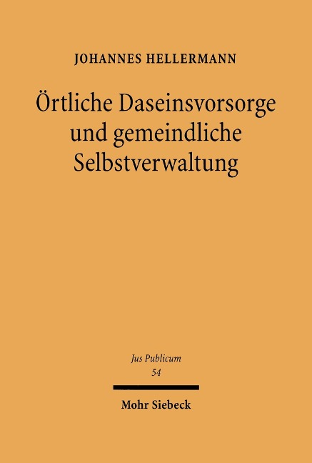 Örtliche Daseinsvorsorge und gemeindliche Selbstverwaltung - Johannes Hellermann