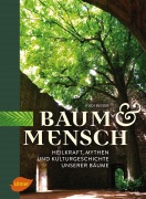 Cover-Bild zum Titel 'Baum und Mensch' von 'Rudi Beiser'