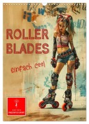 Cover-Bild zum Titel 'Rollerblades - einfach cool (Wandkalender 2026 DIN A3 hoch), CALVENDO Monatskalender' von 'Peter Roder'