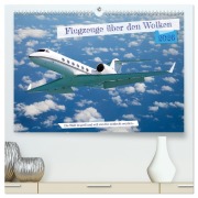 Cover-Bild zum Titel 'Flugzeuge über den Wolken (hochwertiger Premium Wandkalender 2026 DIN A2 quer), Kunstdruck in Hochglanz' von 'Gerhard Bittner'