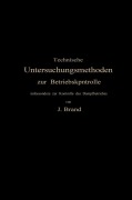 Cover-Bild zum Titel 'Technische Untersuchungsmethoden zur Betriebskontrolle' von 'Julius Brand'