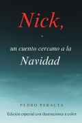 Cover-Bild zum Titel 'Nick, un cuento cercano a la Navidad' von 'Pedro Peralta'