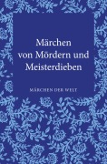 Cover-Bild zum Titel 'Märchen von Mördern und Meisterdieben' von ''