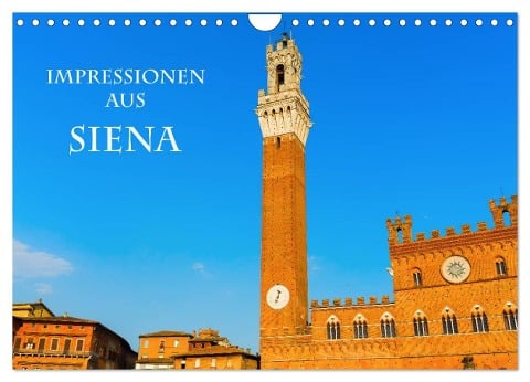 Impressionen aus Siena (Wandkalender 2025 DIN A4 quer), CALVENDO Monatskalender - Christian Müller