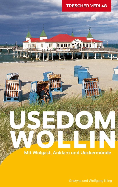 TRESCHER Reiseführer Usedom und Wollin - Wolfgang Kling, Grazyna Kling