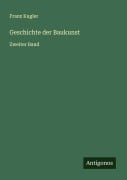 Cover-Bild zum Titel 'Geschichte der Baukunst' von 'Franz Kugler'