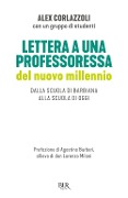 Cover-Bild zum Titel 'Lettera a una professoressa del nuovo millennio. Dalla scuola di Barbiana alla scuola di oggi' von 'Alex Corlazzoli'