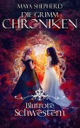 Cover-Bild zum Titel 'Blutrote Schwestern' von 'Maya Shepherd'