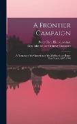 Cover-Bild zum Titel 'A Frontier Campaign; a Narrative of the Operations of the Malakand and Buner Field Forces, 1897-1898' von 'Alexander Edward Murray Dunmore, Percy Clare Eliott-Lockhart'