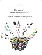 Cover-Bild zum Titel 'Der Mensch - eine Fehlkonstruktion?' von 'Anton Weiß'