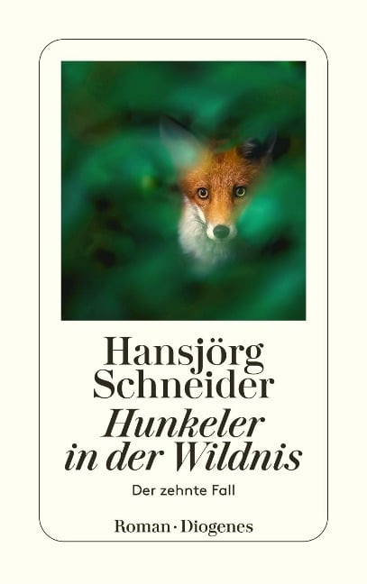 Hunkeler in der Wildnis - Hansjörg Schneider
