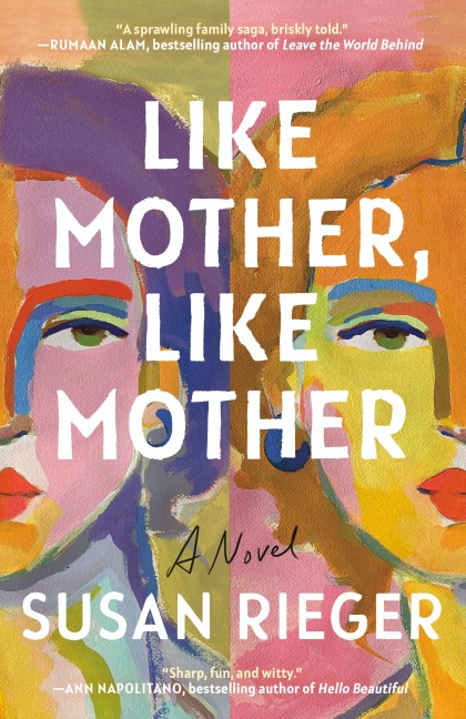 Like Mother, Like Mother - Susan Rieger