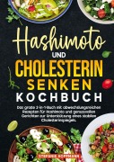 Cover-Bild zum Titel 'Hashimoto und Cholesterin Senken Kochbuch' von 'Stefanie Hoffmann'