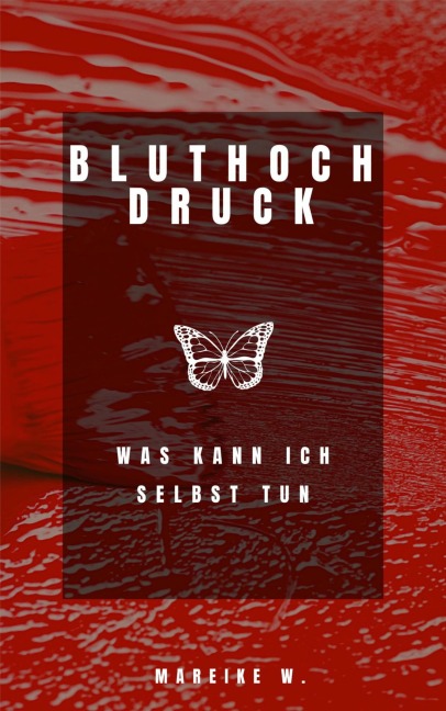 Bluthochdruck - Mareike W.