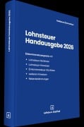 Cover-Bild zum Titel 'Lohnsteuer Handausgabe 2026' von 'Sabine Nußbaum, Katharina Schweitzer'