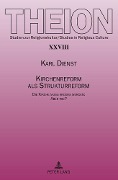 Cover-Bild zum Titel 'Kirchenreform als Strukturreform' von 'Karl Dienst'