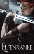 Cover-Bild zum Titel 'Elfenränke' von 'Horus W. Odenthal'