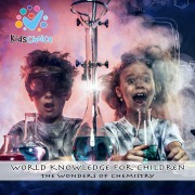 Cover-Bild zum Titel 'The wonders of chemistry' von 'KidsChoice'