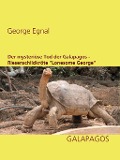 Cover-Bild zum Titel 'Der mysteriöse Tod der Galapagos-Riesenschildkröte "Lonesome George"' von 'George Egnal'