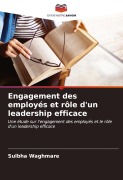 Cover-Bild zum Titel 'Engagement des employés et rôle d'un leadership efficace' von 'Sulbha Waghmare'